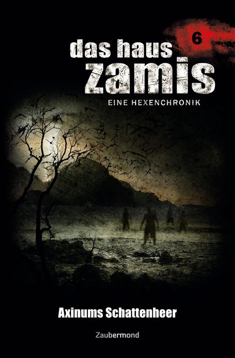 "Axinums Schattenheer. Das Haus Zamis. Eine Hexenchronik." Silhouetten im Nebel, mit unheimlicher Landschaft im Hintergrund.