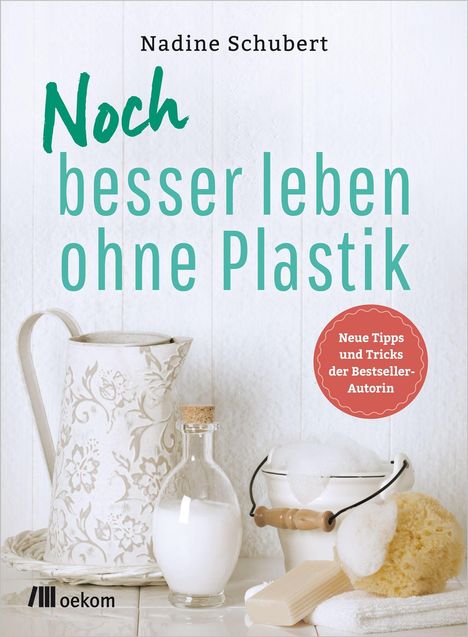 Nadine Schubert: Noch besser leben ohne Plastik, Buch