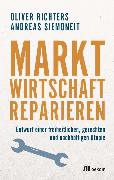 Oliver Richters: Marktwirtschaft reparieren, Buch