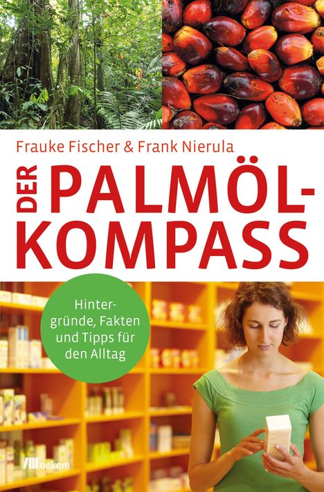 Frauke Fischer: Der Palmöl-Kompass, Buch