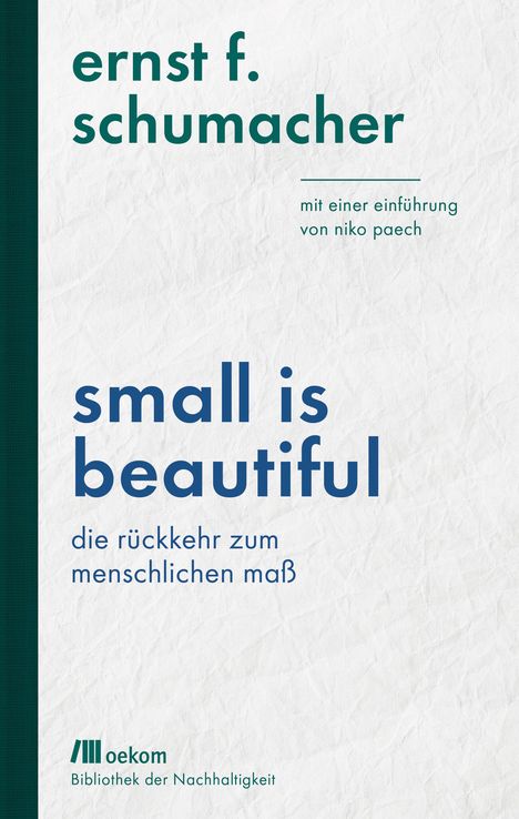 Ernst F. Schumacher: Small is beautiful, Buch