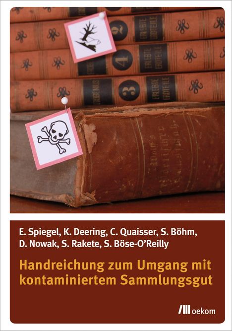 Katharina Deering: Handreichung zum Umgang mit kontaminiertem Sammlungsgut, Buch