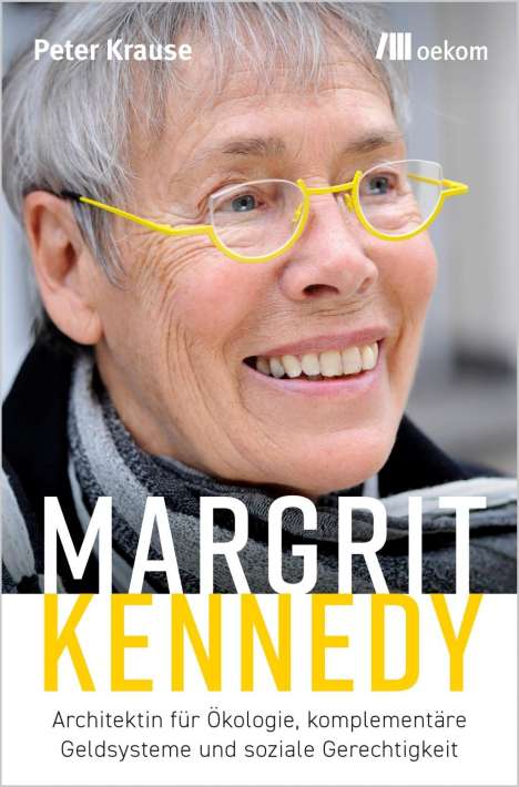 Peter Krause: Margrit Kennedy, Buch