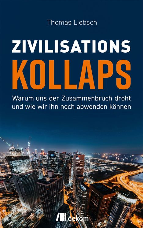 Thomas Liebsch: Zivilisationskollaps, Buch
