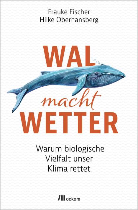 Frauke Fischer: Wal macht Wetter, Buch