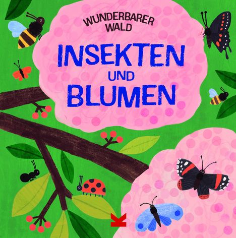 Susie Williams: Wunderbarer Wald: Insekten und Blumen, Buch