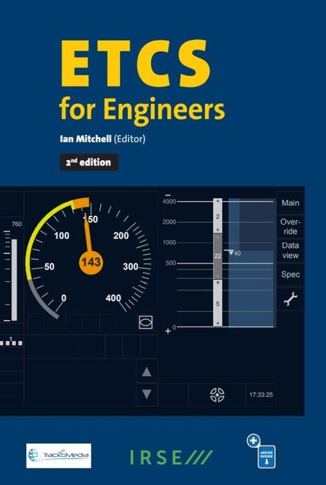 "ETCS for Engineers", Ian Mitchell (Editor), 2nd edition. Gelbe Schrift vor blauem Hintergrund; Anzeige und Diagramme darunter.
