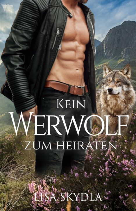 Lisa Skydla: Kein Werwolf zum Heiraten, Buch