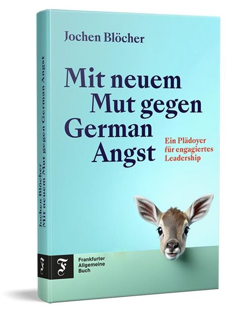 Jochen Blöcher: Mit neuem Mut gegen German Angst, Buch