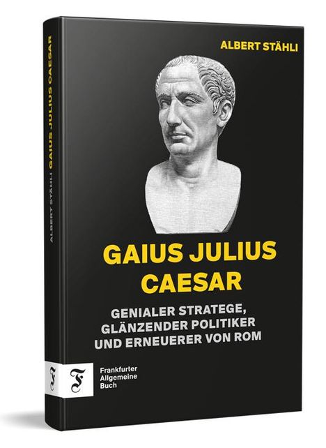 Albert Stähli: Gaius Julius Caesar, Buch