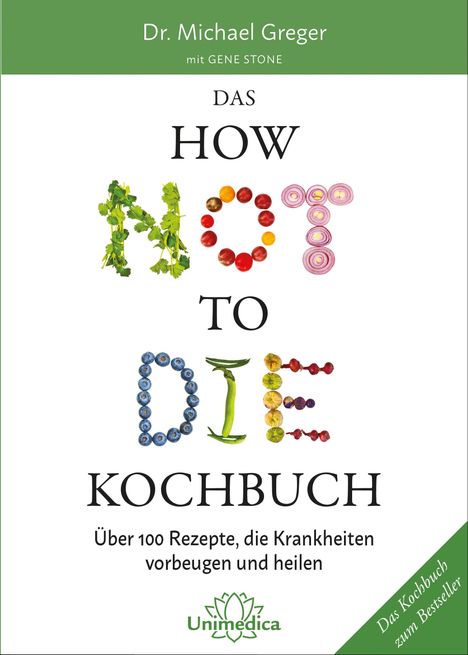 Michael Greger: Das HOW NOT TO DIE Kochbuch, Buch