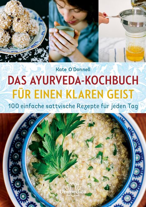 Kate O'Donnell: Ayurveda-Kochen für einen klaren Geist, Buch