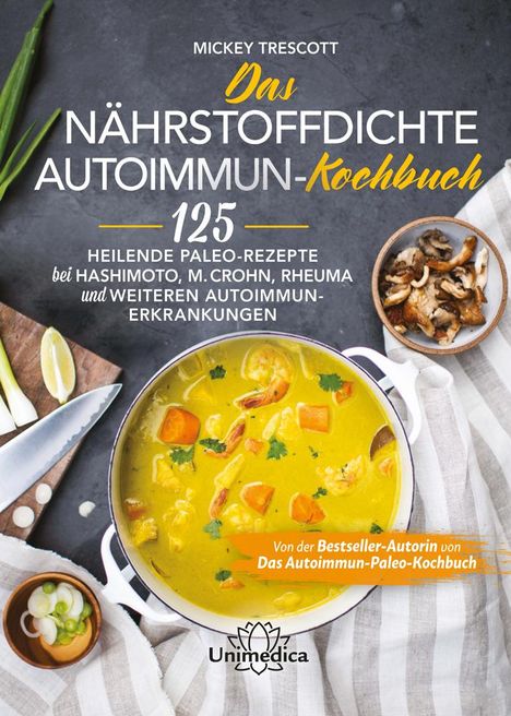 Mickey Trescott: Das nährstoffdichte Autoimmun-Kochbuch, Buch