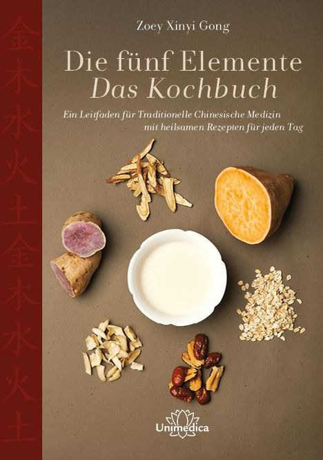 Zoey Xinyi Gong: Die fünf Elemente - Das Kochbuch, Buch