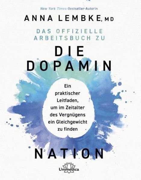 Anna Lembke: Das offizielle Arbeitsbuch zu DIE DOPAMIN NATION, Buch