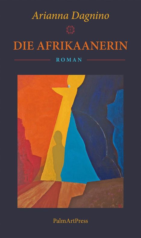 Arianna Dagnino: Dagnino, A: Afrikaanerin, Buch
