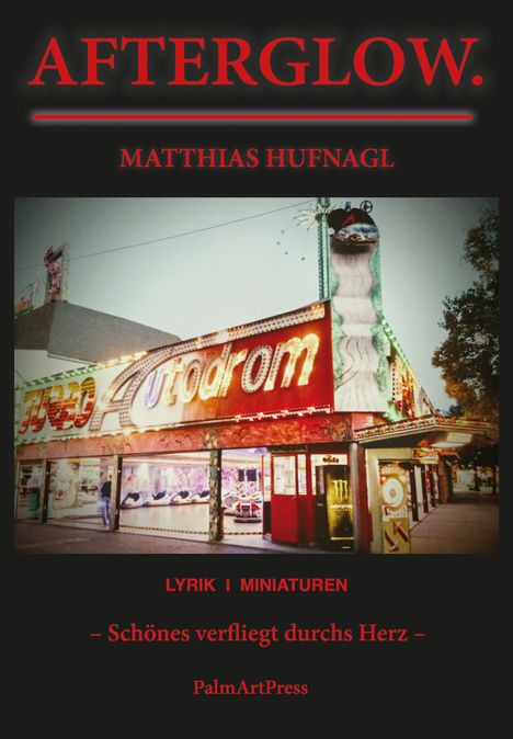 Matthias Hufnagl: Afterglow., Buch