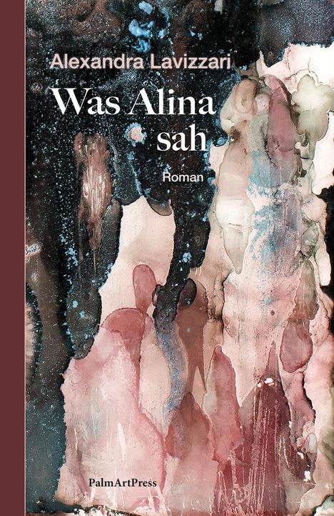 Alexandra Lavizzari: Was Alina sah, Buch