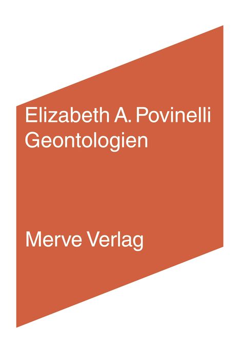 Elizabeth A. Povinelli: Geontologien, Buch