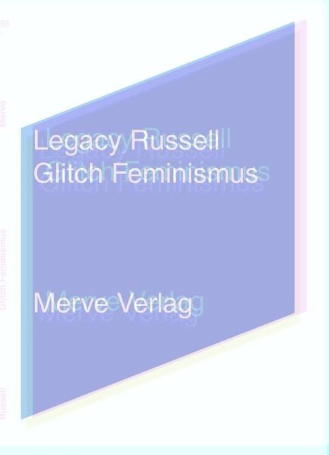 Legacy Russell: Glitch Feminismus, Buch