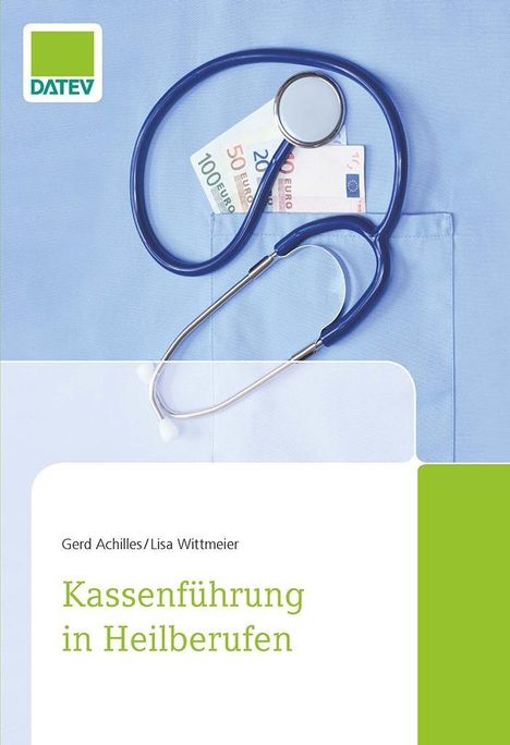 Gerd Achilles: Kassenführung in Heilberufen, Buch