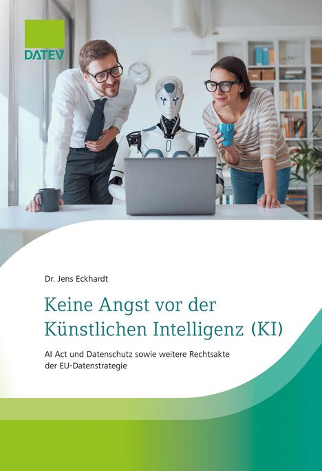 Jens Eckhardt: Keine Angst vor der Künstlichen Intelligenz (KI), Buch