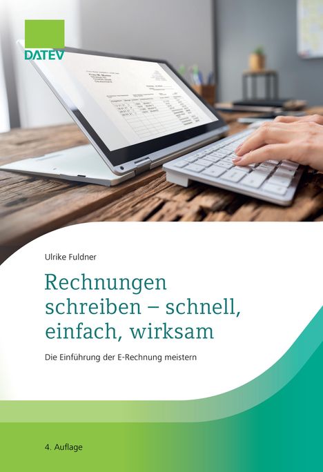 Ulrike Fuldner: Rechnungen schreiben - schnell, einfach, wirksam, Buch