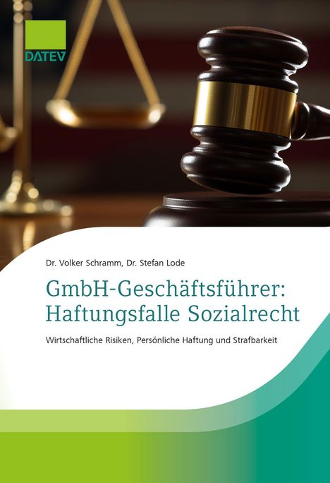 Volker Schramm: GmbH-Geschäftsführer: Haftungsfalle Sozialrecht, Buch