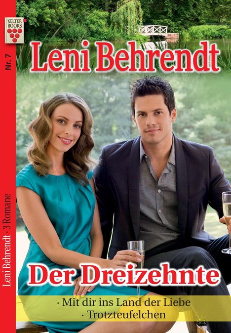 Leni Behrendt: Leni Behrendt Nr. 7: Der Dreizehnte / Mit dir ins Land der Liebe / Trotzteufelchen, Buch