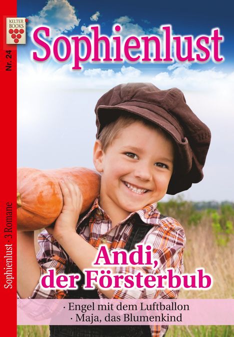 Aliza Korten: Sophienlust Nr. 24: Andi, der Försterbub / Engel mit dem Luftballon / Maja, das Blumenkind, Buch