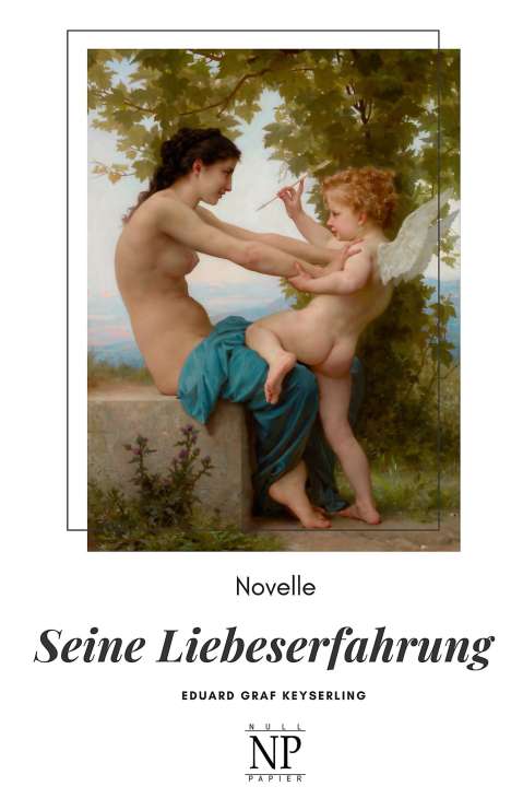 Eduard von Keyserling: Seine Liebeserfahrung, Buch