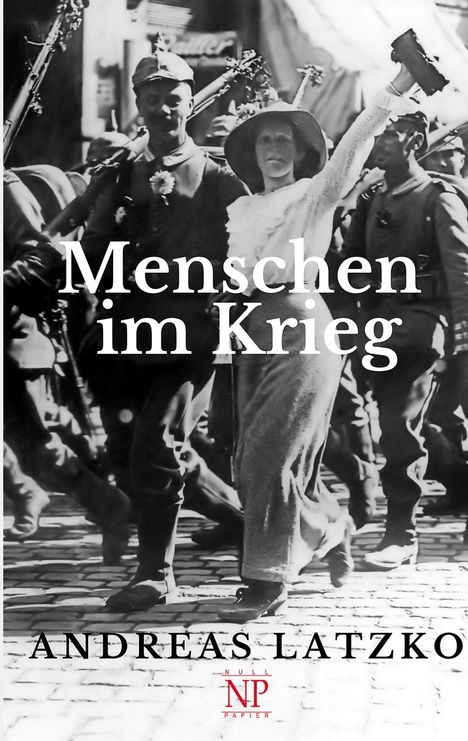 Andreas Latzko: Menschen im Krieg, Buch