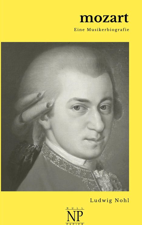 Ludwig Nohl: Mozart, Buch