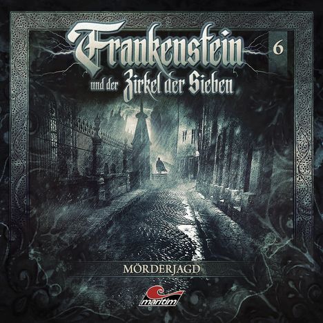 Frankenstein und der Zirkel der Sieben (06) Mörderjagd, CD