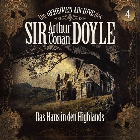 Die geheimen Archive des Sir Arthur Conan Doyle (04) Das Haus in den Highlands, CD