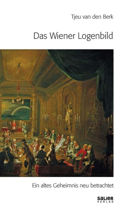 Tjeu Van Den Berk: Das Wiener Logenbild, Buch