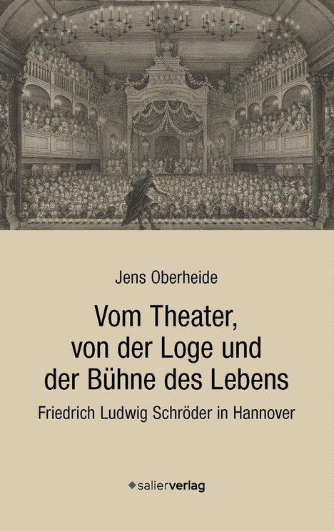 Jens Oberheide: Vom Theater, von der Loge und der Bühne des Lebens, Buch