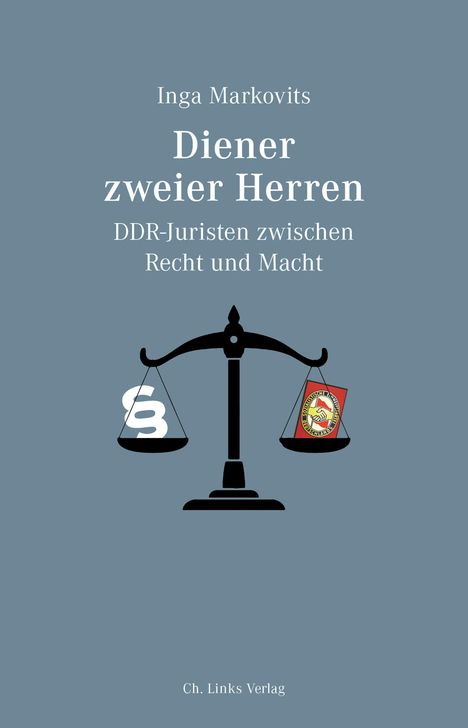 Inga Markovits: Diener zweier Herren, Buch