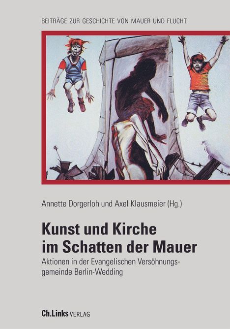 Kunst und Kirche im Schatten der Mauer, Buch