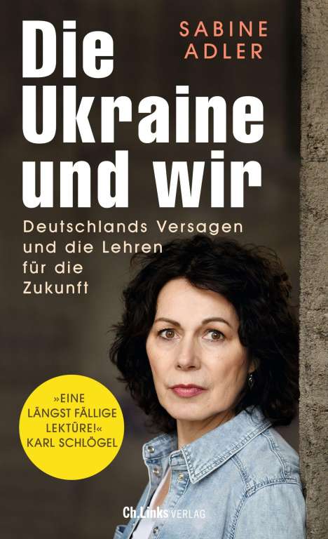 Sabine Adler: Die Ukraine und wir, Buch