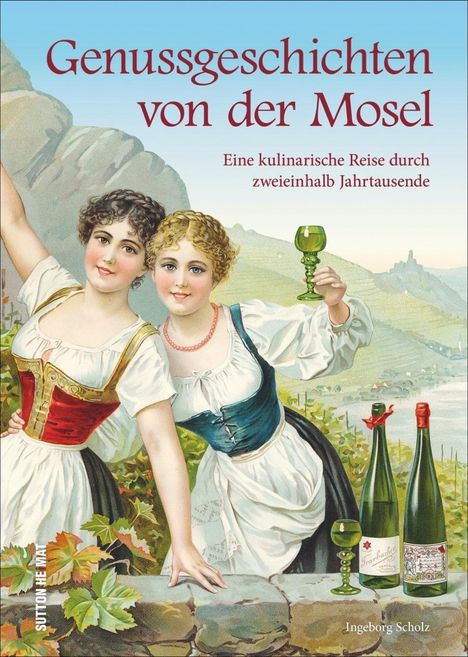 Ingeborg Scholz: Genussgeschichten von der Mosel, Buch