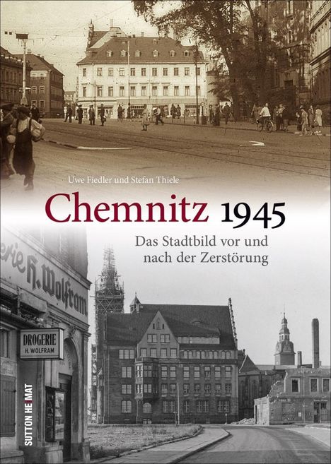 Uwe Fiedler: Fiedler, U: Chemnitz 1945, Buch