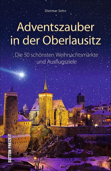 Dietmar Sehn: Adventszauber in der Oberlausitz, Buch