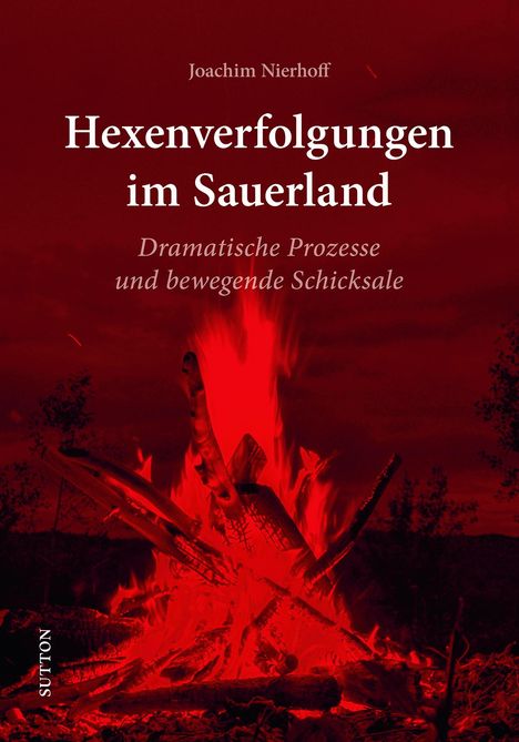 Joachim Nierhoff: Hexenverfolgungen im Sauerland, Buch