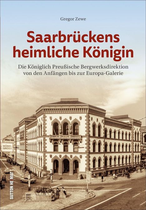 Gregor Zewe: Saarbrückens heimliche Königin, Buch