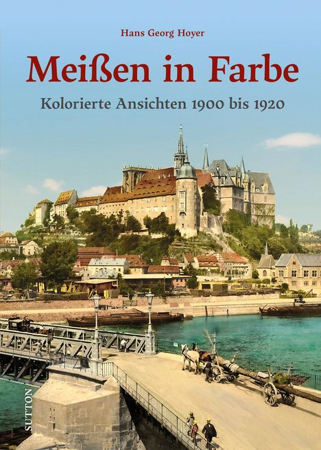 Hans Georg Hoyer: Meißen in Farbe, Buch