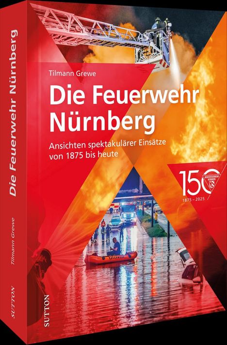 Tilmann Grewe: Die Feuerwehr Nürnberg, Buch