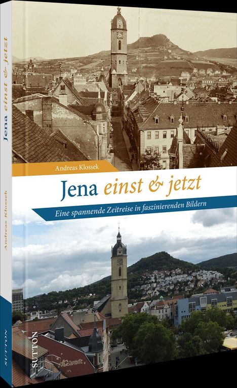 "Jena einst & jetzt" und ein Bild von Jena mit einem markanten Turm vor einer Hügelkulisse, geteilt in alt und neu.