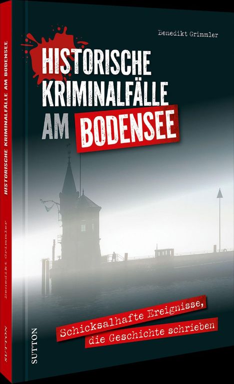 "Historische Kriminalfälle am Bodensee" von Benedikt Grimmler. Silhouette eines Turmes am Wasser bei Dämmerung.