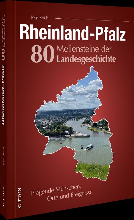 „Rheinland-Pfalz: 80 Meilensteine der Landesgeschichte.“ Bildausschnitt einer Landschaft mit Fluss, umrandet von Kartenkontur.